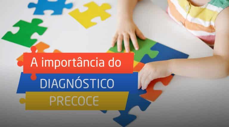 Importância do diagnóstico precoce do autismo
